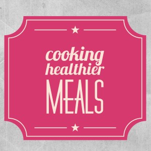 cooking healthier meals